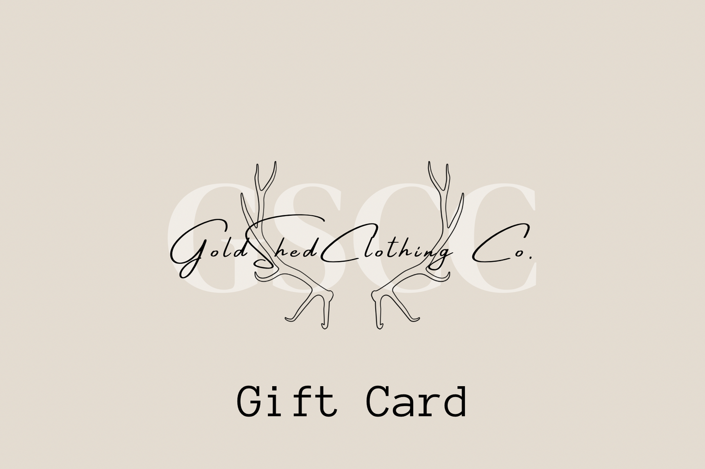 Gold Shed Clothing Co. Gift Card